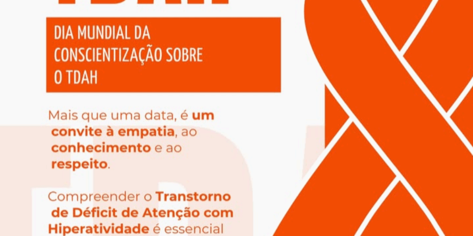 Dia Mundial da Conscientização sobre o TDAH